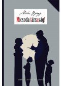Méhes György - Micsoda társaság!