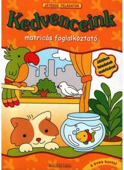 Oláh Erzsébet (ford.) - KEDVENCEINK - JÁTÉKOS FOGLALKOZTATÓ - MATRICÁS FOGLALKOZTATÓ, null 2006 antikvár könyv
