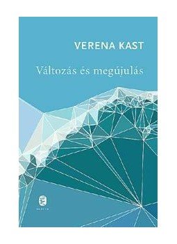 Verena KAST - Változás és megújulás Verena KAST - Változás és megújulás, null 2012 antikvár könyv