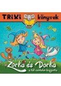 Nagy Mária,Hidasi - Zorka és Dorka a két csintalan boszorka