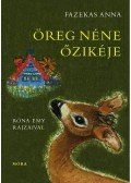 Fazekas Anna - Öreg néne őzikéje