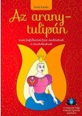 Szabó Katalin - Az aranytulipán