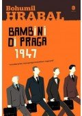 Bohumil Hrabal - Bambini di Praga 1947