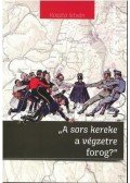 Koszta István - "A sors kereke a végzetre forog?"