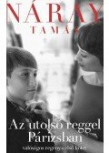 Náray Tamás - Az utolsó reggel Párizsban