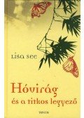 Lisa See - Hóvirág és a titkos legyező