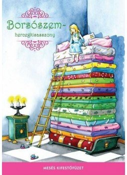 - BORSÓSZEM-HERCEGKISASSZONY /MESÉS KIFESTŐFÜZET - BORSÓSZEM-HERCEGKISASSZONY /MESÉS KIFESTŐFÜZET, null 2014 antikvár könyv
