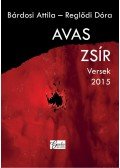 REGLŐDI DÓRA,Bárdosi Attila - Avas zsír