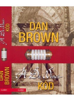 Dan Brown - A Da Vinci-kód Dan Brown - A Da Vinci-kód, Budapest 2010 antikvár könyv