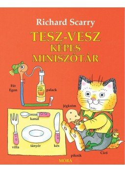 Richard Scarry - Tesz-Vesz képes miniszótár, null 2011 antikvár könyv
