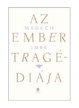 Madách Imre - Az ember tragédiája Madách Imre - Az ember tragédiája, null 2010 antikvár könyv