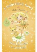 Lara Faraway - A tündértövis meséi - Mézi kalandja a méhekkel