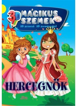 Bernáth István - Hercegnők matricás kifestő - 3D mágikus szemek- 3D színező 3D szemüveggel Bernáth István - Hercegnők matricás kifestő - 3D mágikus szemek- 3D színező 3D szemüveggel, null 2015 antikvár könyv