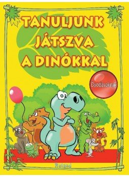  - Tanuljunk játszva a dinókkal, null 2015 antikvár könyv