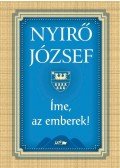 Nyirő József - Íme, az emberek!