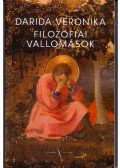 Darida Veronika - Filozófiai vallomások