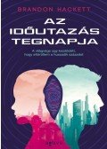 Brandon Hackett - Az időutazás tegnapja