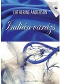 Catherine Anderson - Indián varázs