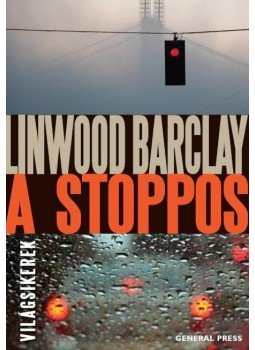 Linwood Barclay - A stoppos Linwood Barclay - A stoppos, Budapest 2014 antikvár könyv