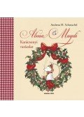 Andreas H. Schmachtl - Alma Magdi. Karácsonyi varázslat