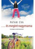 Pataki Éva - ...és megint nagymama
