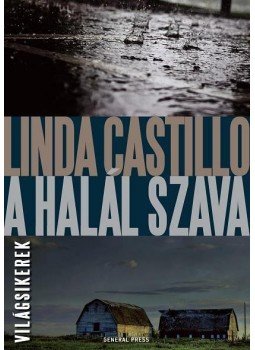 Linda Castillo - A halál szava Linda Castillo - A halál szava, Budapest 2015 antikvár könyv