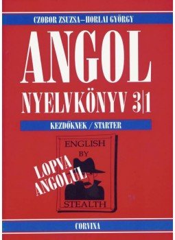 Czobor Zsuzsa, Horlai György - Angol nyelvkönyv 3/1. kezdőknek Czobor Zsuzsa, Horlai György - Angol nyelvkönyv 3/1. kezdőknek, 2008 antikvár könyv