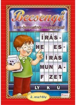  - BECSENGŐ - ÍRÁS-HELYESÍRÁS MUNKAFÜZET 2. OSZT., null 2015 antikvár könyv
