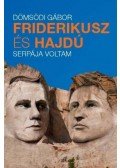 Dömsödi Gábor - Friderikusz és Hajdú serpája voltam