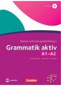 Friederike Jin, Ute Voss - Grammatik aktiv A1-A2 Német nyelvtani gyakorlókönyv - Gyakorlás - Hallás - Beszéd - Letölthető hanganyaggal