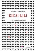 Karafiáth Orsolya - Kicsi Lili