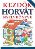 Szilágyi Eszter,Helen Davies  - Kezdők horvát nyelvkönyve
