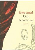 Szerb Antal - Utas és holdvilág