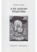Antalóczy Zoltán - A XX.SZÁZAD VÉGJÁTÉKA