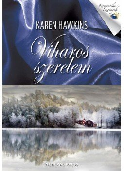 Karen Hawkins - Viharos szerelem Karen Hawkins - Viharos szerelem, Budapest 2011 antikvár könyv