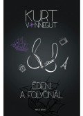 Kurt Vonnegut - Éden a folyónál