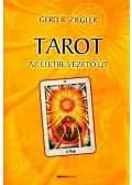 Ziegler, Gerd B. - Tarot - Az életbe vezető út