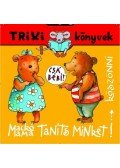Miklya Zsolt,Miklya Luzsányi Mónika - Mackó Mama, Taníts Minket köszönni