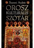 Soproni András - Orosz kulturális szótár