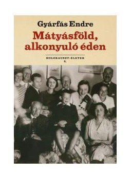 Gyárfás Endre - Mátyásföld, alkonyuló éden, null 0 antikvár könyv