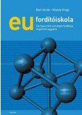 Bart István,Klaudy Kinga - EU fordítóiskola