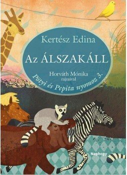 Kertész Edina - Az Álszakáll - Pötyi és Pepita nyomoz 3. Kertész Edina - Az Álszakáll - Pötyi és Pepita nyomoz 3., null 2015 antikvár könyv