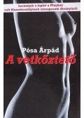 Pósa Árpád - A vetkőztető