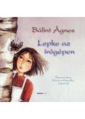 Bálint Ágnes - Lepke az írógépen