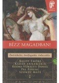 Bagdy Emőke,Kádár Annamária,Pál Ferenc,Szondy Máté,Kozma-Vízkeleti Dániel - Bízz magadban!