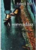 Falcsik Mari - A SORSVADÁSZ - ÜKH 2010