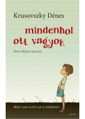 Krusovszky Dénes - Mindenhol ott vagyok