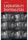 Gál Éva - Lejáratás és bomlasztás