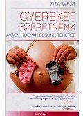 Zita West - Gyereket szeretnénk