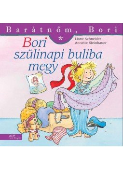 Liane Schneider , Annette Steinhauer - Bori szülinapi buliba megy Liane Schneider , Annette Steinhauer - Bori szülinapi buliba megy, Budapest 2014 antikvár könyv